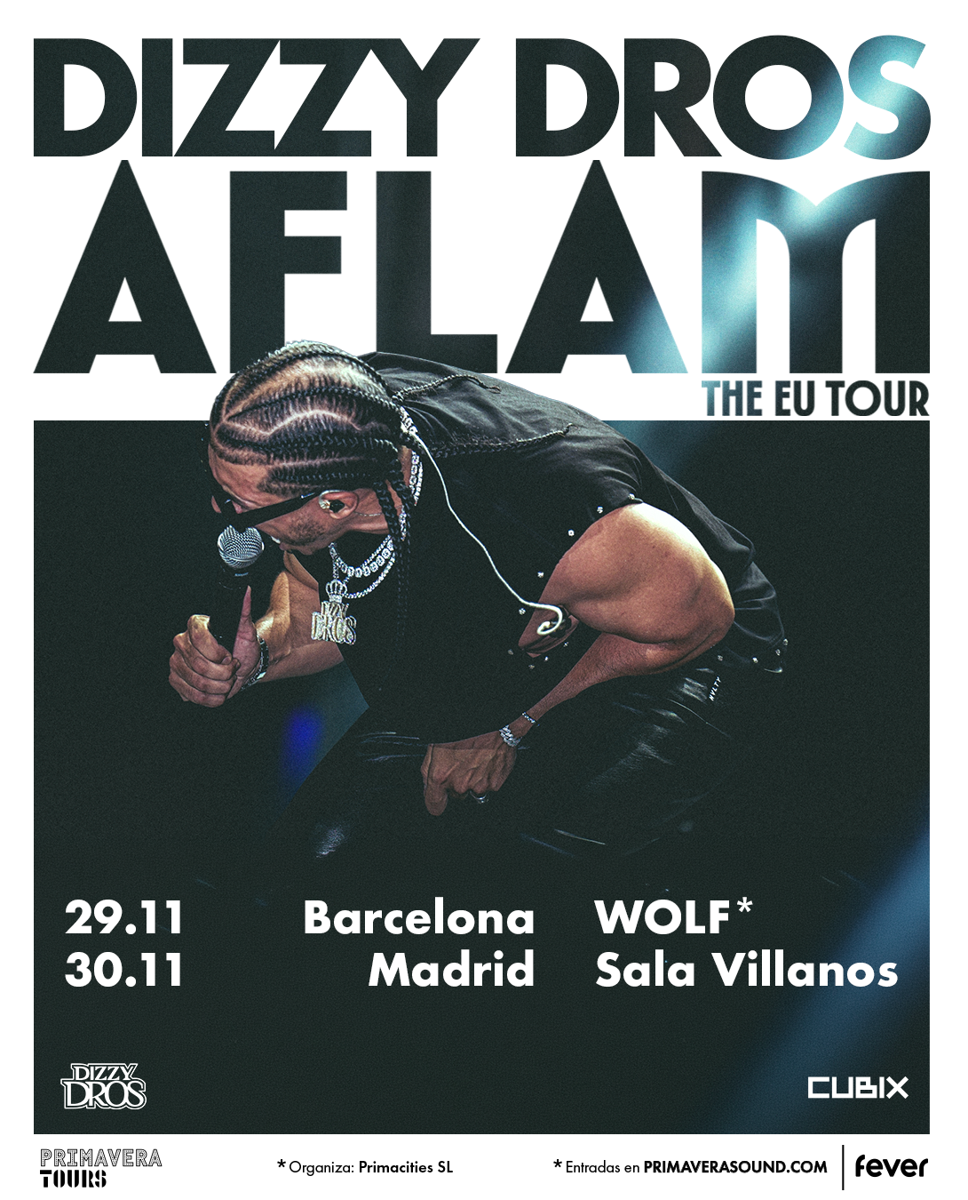 Dizzy DROS Barcelona and Madrid